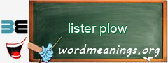 WordMeaning blackboard for lister plow